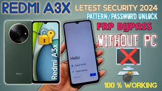 Redmi A3x Pattern Unlock ! Hard Reset / Frp Bypass 100% Working Method !