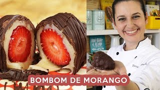 A MELHOR RECEITA DE BOMBOM: CHOCOLATE C/ MORANGO | Fernanda Quatrocchi