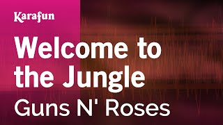 Welcome to the Jungle - Guns N' Roses | Karaoke Version | KaraFun