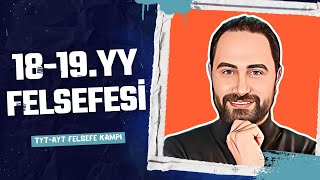 18.YY-19.YY Felsefesi-1 | TYT-AYT Felsefe Kampı 2023 | Felsefe Konu Anlatımı #23