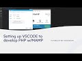 VSCode Tutorial: How to develop and debug PHP and use MAMP for local development
