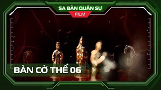 📽 BÀN CỜ THẾ 06 | Phá vây - Tập 1