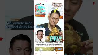 ( 劉德華 )長得很像Looks a whole lot like Andy Lau for real.