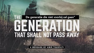 De generatie die niet voorbij zal gaan: Amir Tsarfati