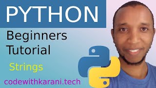 Python for Beginners Tutorial Five(5) - Strings