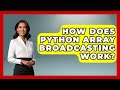 How Does Python Array Broadcasting Work? - Python Code School