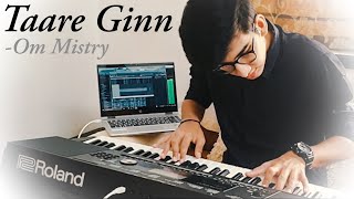 Taare Ginn | Dil Bechara | Piano Cover By Om Mistry