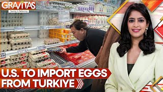 US Turns To Turkiye For Emergency Import Of Eggs | GRAVITAS | World News | WION