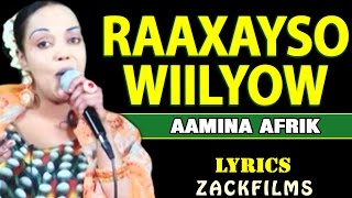 AMINA AFRIK┇HEES DAADIS AH (RAAXAYSO WIILYAHOOW) 2017 ᴴᴰ┇LYRICS