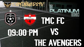 TMC FC VS AVENGERS WEEK 3