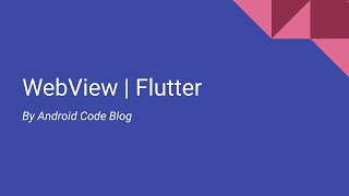 WebView | Flutter | Tutorial (Part 03)
