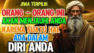 JIWA TERPILIH 💥💥 ORANG - ORANG INI AKAN MENJAUHI ANDA KARENA SESUATU DALAM DIRI ANDA