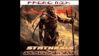 Synthesis - Galaxy Fighters (Album Promo Mix)