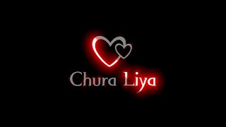 Chura Liya | Sachet Parampara | Slowed And Reverb | Lofi | Black screen status | Love Song status