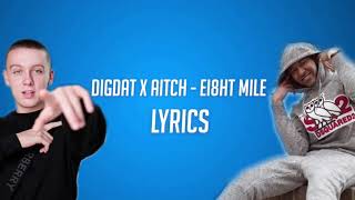 DigDat x Aitch - Ei8ht Mile (Lyric Video) #UkRap #UkDrill #UK #Rap #Aitch