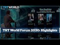 Highlights of TRT World Forum 2020