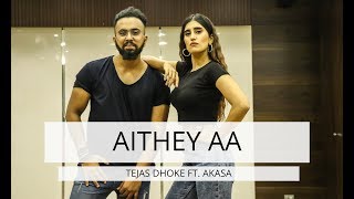 AITHEY AA | Tejas Dhoke Ft. Akasa | Bharat | Team Dancefit