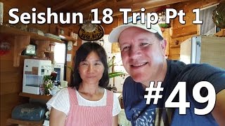 49 - Seishun 18 Trip Pt 1