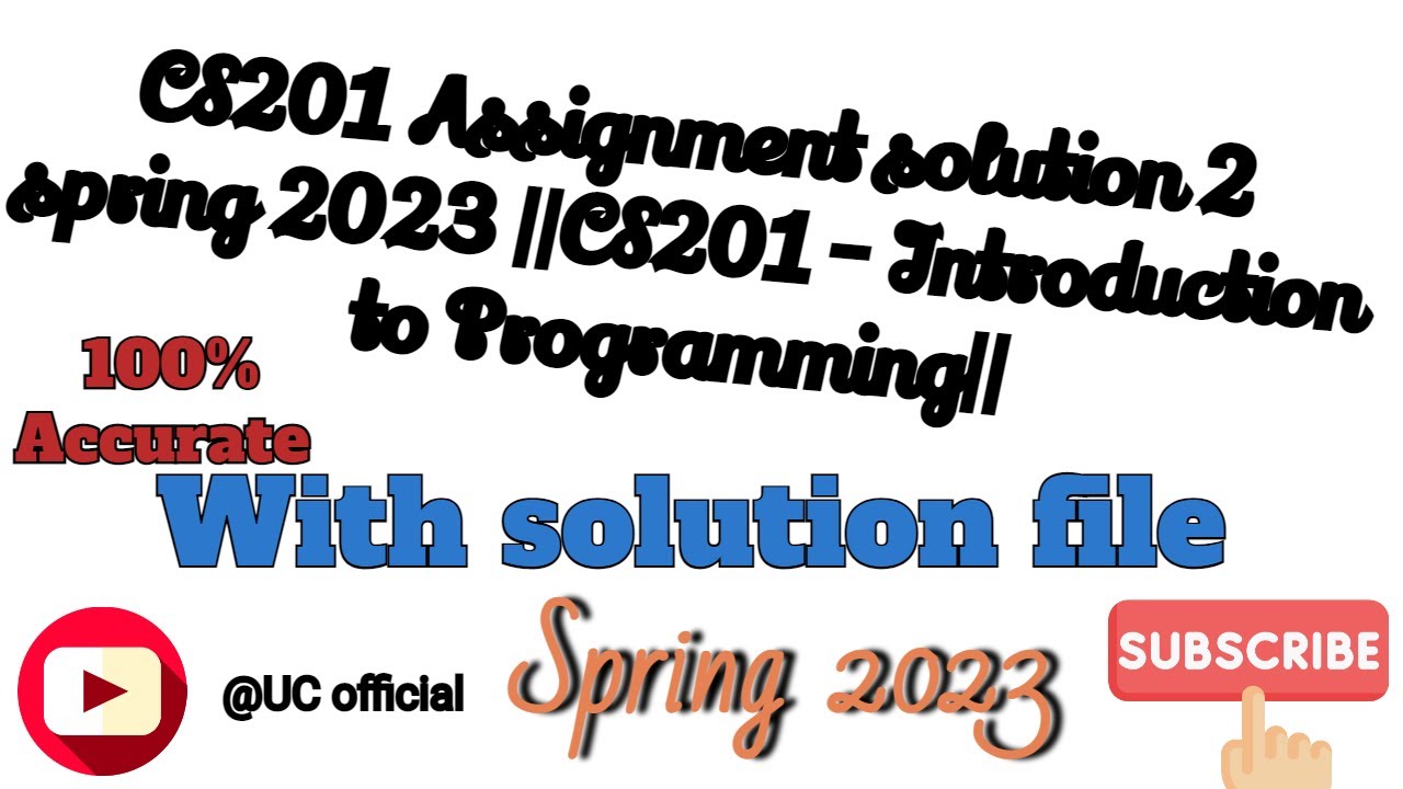 CS201 Assignment Solution 2 Spring 2023 ||CS201 - Introduction To ...