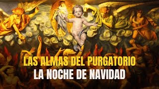 Las almas del purgatorio actúan la noche de Navidad