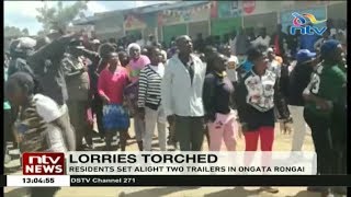 Ongata Rongai residents set alight two Chinese lorries after killing pupil