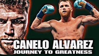 The Canelo Alvarez Story - A Boxing Legend's Documentary
