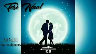 Tere Naal Full Song | Tulsi Kumar, Darshan Raval | Gurpreet Saini, Gautam G Sharma | Bhushan Kumar