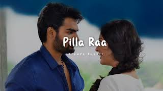Pilla Raa Female Version ( Slowed & Reverb ) | Rx 100 | Slowfy Tunes
