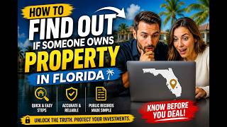 How to find out if someone owns property in Florida
