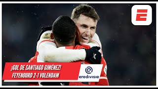 GOL DE SANTIAGO GIMÉNEZ puso arriba al FEYENOORD 2-1 ante VOLENDAM en el agregado | Eredivisie