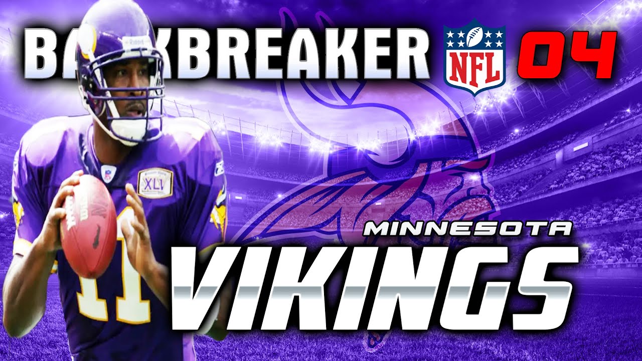 BACKBREAKER NFL 04 - MINNESOTA VIKINGS HIGHLIGHTS - YouTube