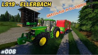 LS19 🌳 ELLERBACH #006🌻 GRASSILAGE in Ellerbach 👨🏻‍🌾