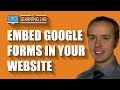 Easily Embed Google Forms In WordPress Or Any Other Type of Website