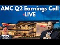 AMC Q2 Earnings🔴 LIVE - AMC Q2 2024 Earnings Call Friday Aug 2nd 4:00PM CST/5:00PM EST