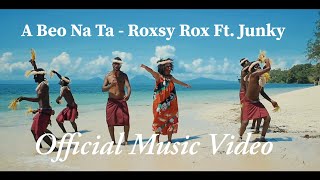 A Beo Na Ta - Roxsy Rox Ft Junky Official Music Video 2021  Png Music  Island Vibe