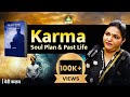 What is SOUL PLAN? | Karma & Past Life | Kajal Tehri | Meri Kalam