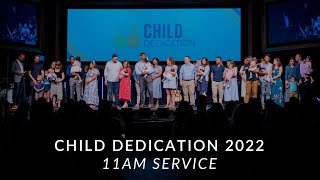 Child Dedication 2022 - Second Service