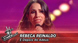 Rebeca Reinaldo - "E Depois do Adeus" | Gala | The Voice Portugal