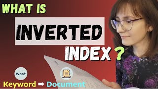 Understanding inverted indexes: the key to faster and more accurate search results