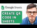 How To Create QR Code in Google Sheets [2025 Guide]