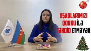 Uşaqlarda qorxu hissi - Psixoloq İlhamə Baxşəliyeva