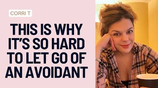 Why Is It SO HARD To Let Go Of An Avoidant? And How You Can Heal ❤️‍🩹