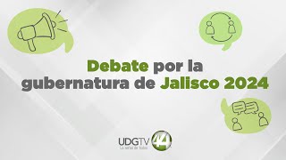 #EnVivo 🔴 |  1er debate entre candidaturas a la Gubernatura del Estado de Jalisco - Marzo 17 | 10:00