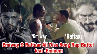 Emiway and Raftaar  All Diss Song Rap Battel Feat Eminem 🔥🤙🏼