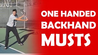 3 Musts On Your One-Handed Backhand | STROKE ESSENTIALS