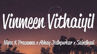 Vinmeen Vithaiyil (Lyrics) - Nivas K. Prasanna,Abhay Jodhpurkar & Saindhavi