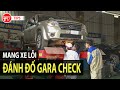 Mang xe lỗi đi thử trình độ check của gara và xem cái kết | TIPCAR TV