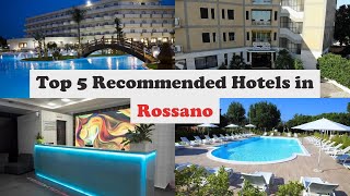 Top 5 Recommended Hotels In Rossano | Best Hotels In Rossano