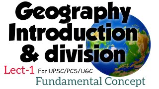 What is Geography and Its Division