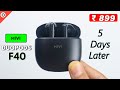 MIVI DUOPODS F40 Unboxing & Full Review After 05 Days Usage | Best Wireless Earbuds Under 800⚡⚡